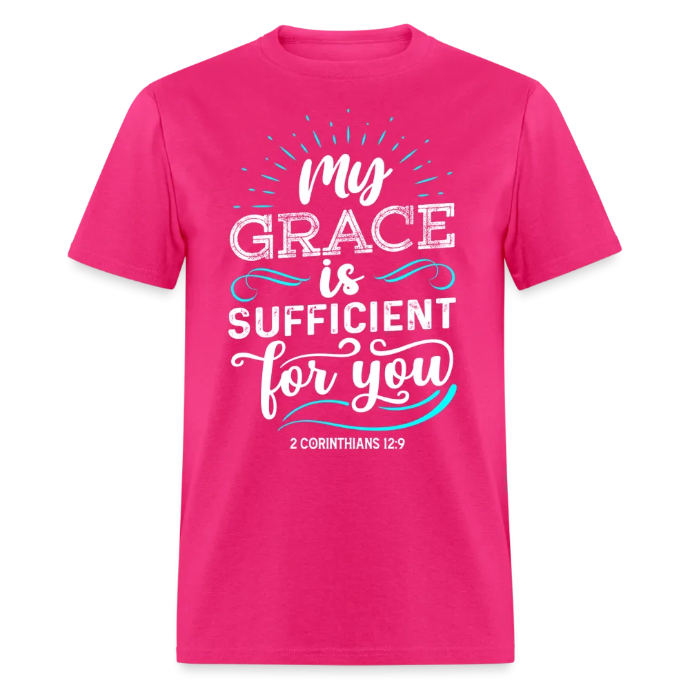 2 Corinthians 12:9 T-Shirt - My Grace is Sufficient