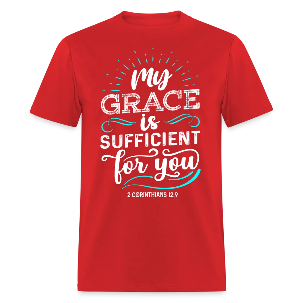 2 Corinthians 12:9 T-Shirt - My Grace is Sufficient